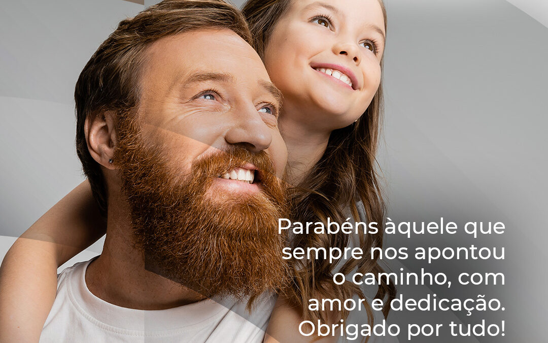 Feliz Dia dos Pais!
