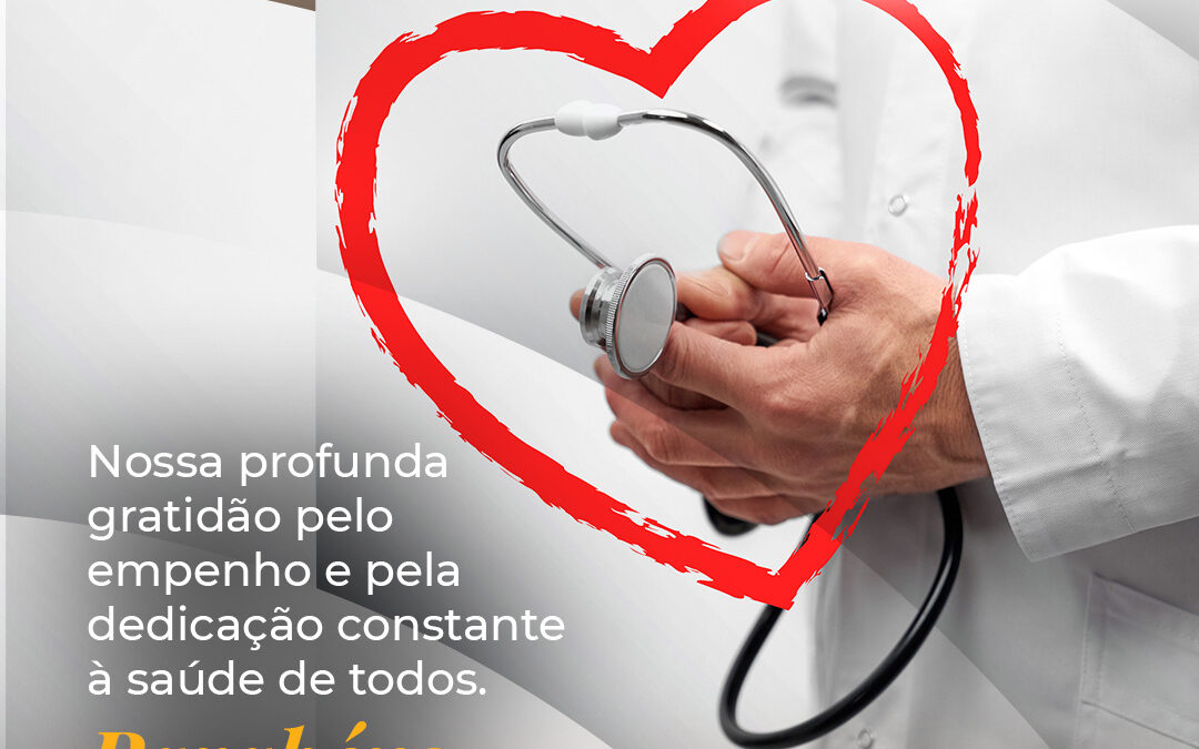 Feliz Dia do Médico!
